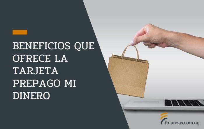 Beneficios que ofrece la tarjeta prepago Mi Dinero